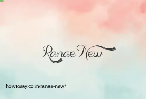Ranae New