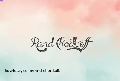 Rand Chortkoff