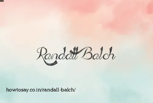 Randall Balch