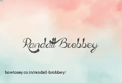 Randall Brobbey