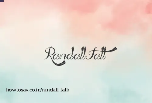 Randall Fall