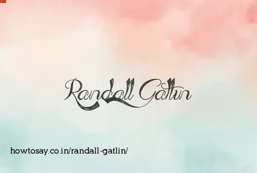 Randall Gatlin