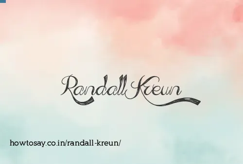 Randall Kreun