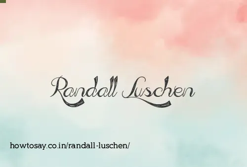 Randall Luschen