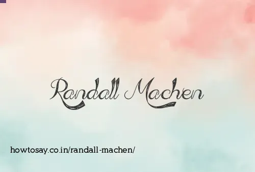 Randall Machen