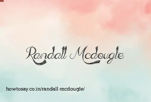 Randall Mcdougle