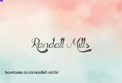 Randall Mills