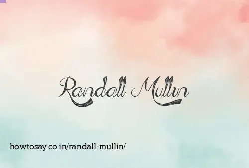 Randall Mullin