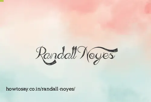 Randall Noyes