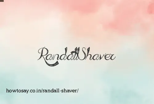 Randall Shaver