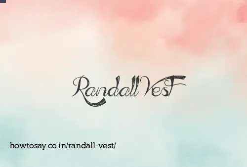 Randall Vest