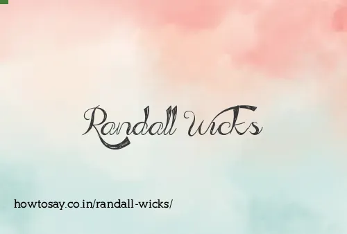 Randall Wicks