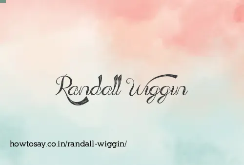 Randall Wiggin