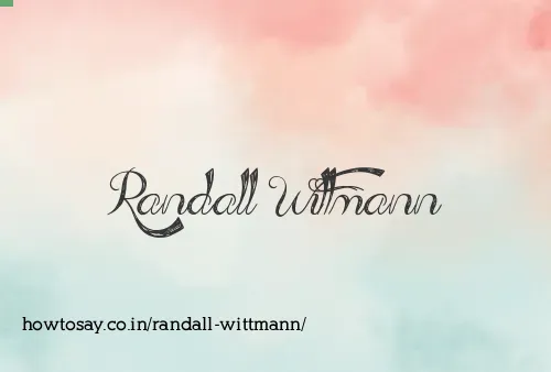 Randall Wittmann