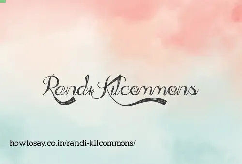 Randi Kilcommons