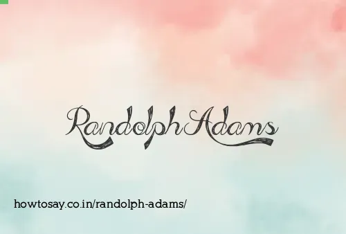 Randolph Adams