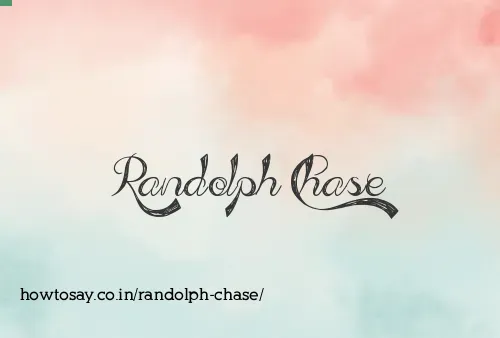 Randolph Chase
