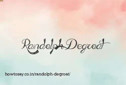Randolph Degroat
