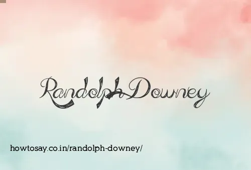 Randolph Downey