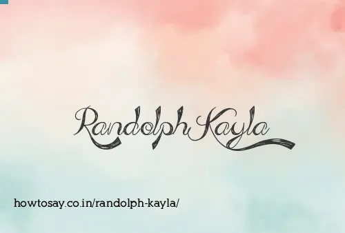 Randolph Kayla