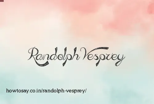 Randolph Vesprey