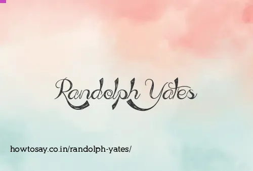 Randolph Yates