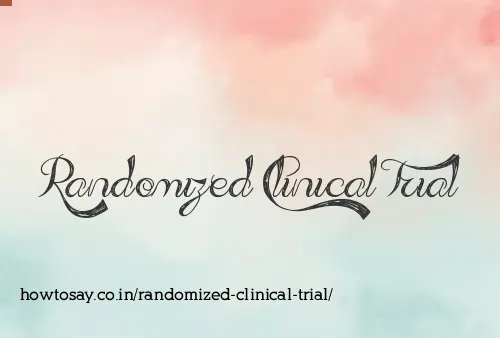 Randomized Clinical Trial