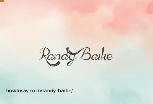 Randy Bailie