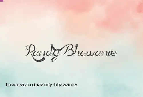 Randy Bhawanie