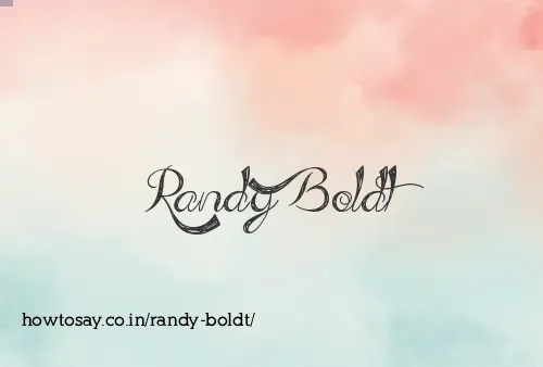 Randy Boldt