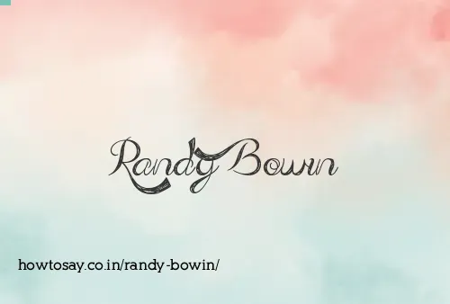 Randy Bowin