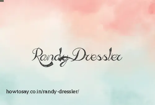 Randy Dressler