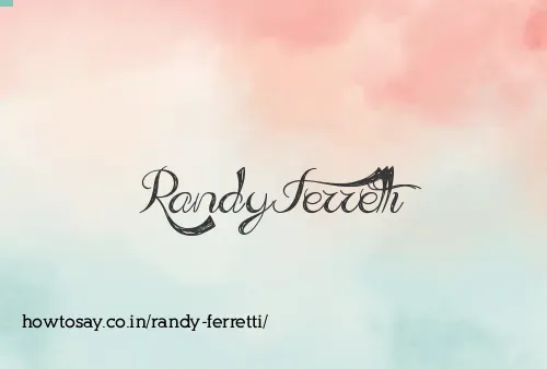 Randy Ferretti
