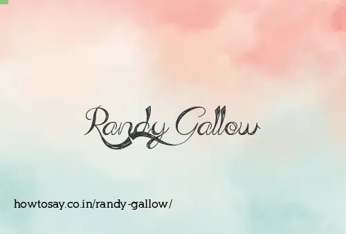 Randy Gallow