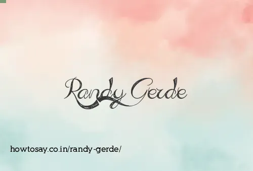 Randy Gerde