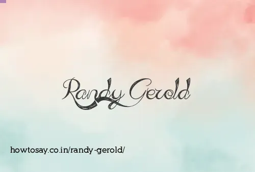 Randy Gerold