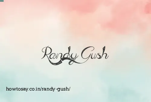 Randy Gush