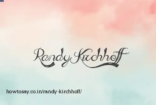 Randy Kirchhoff