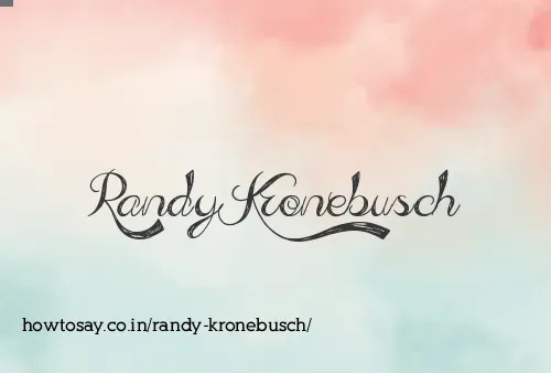 Randy Kronebusch