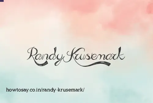 Randy Krusemark