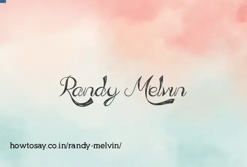 Randy Melvin