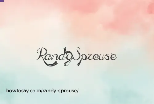 Randy Sprouse
