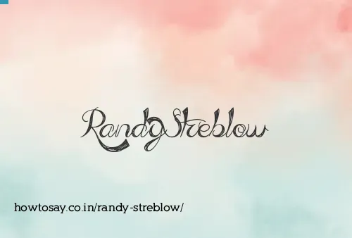 Randy Streblow
