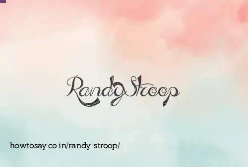 Randy Stroop