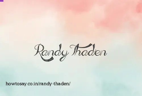 Randy Thaden