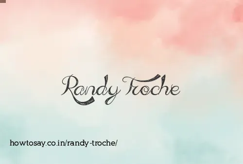 Randy Troche