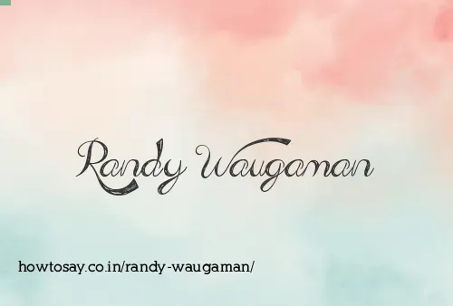 Randy Waugaman