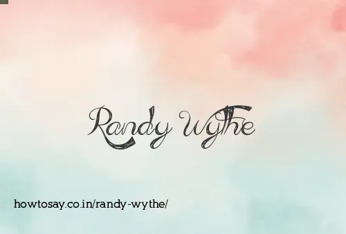 Randy Wythe