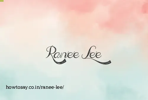 Ranee Lee
