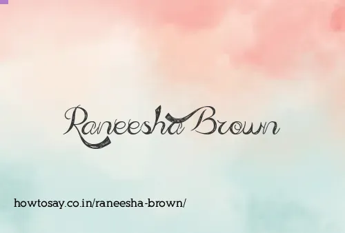 Raneesha Brown